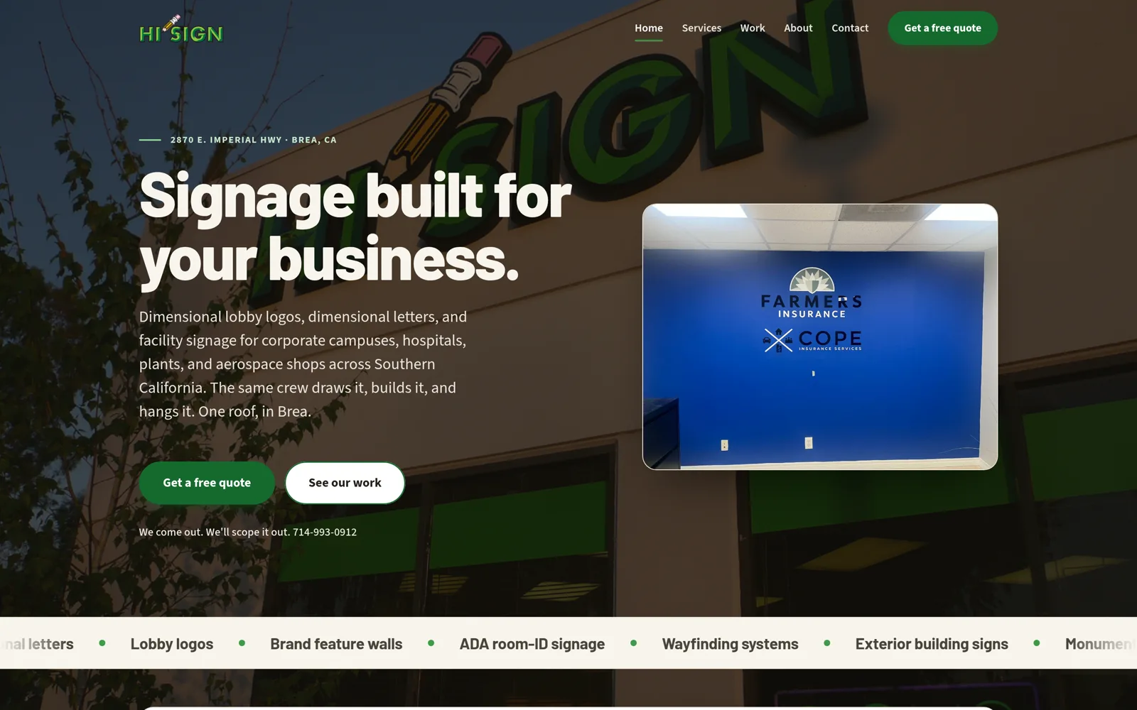 The Hi Sign homepage on a desktop screen: the headline &ldquo;Signage built for your business&rdquo; over a night photo of one of the shop&rsquo;s own building signs, with a photo of an installed lobby logo alongside it.
